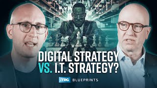 IT Strategy vs Digital Strategy: Which One Matters More?
