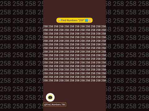 Can You Find '259' Among All These '258's? 🧐 | Fun Brain Challenge #braintest #SpotTheDifference