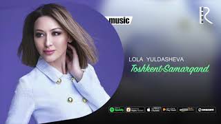 Lola - Toshkent-Samarqand (Official Audio)