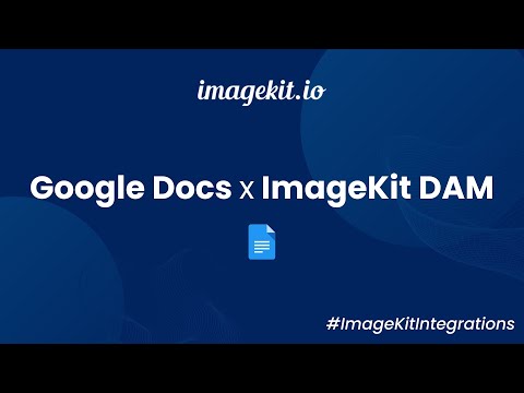 Google Docs Integration | ImageKit