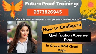How to Implement Qualification Absence Plan in Oracle HCM Cloud? | Future Proof Trainings