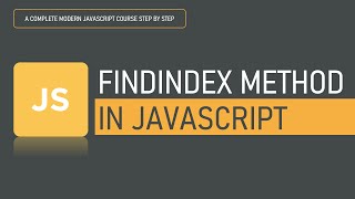 What is findIndex() method in JavaScript | Array Methods | JavaScript