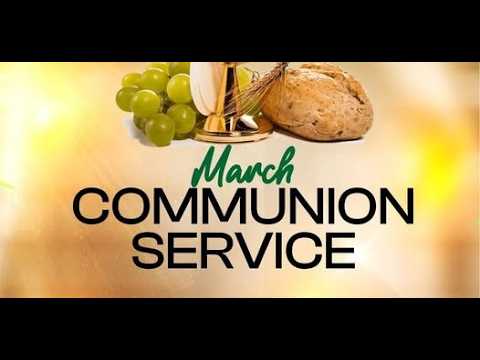 MARCH COMMUNION SERVICE || APOSTLE OPI AGHA || 03.03.2026