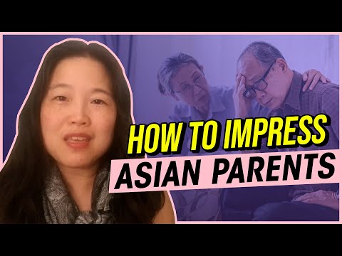 How to Impress Asian Parents