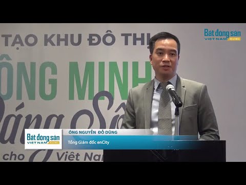 [VIE] Smart & livable townships | Kiến tạo khu đô thị thông minh đáng sống - Nguyễn Đỗ Dũng (enCity)