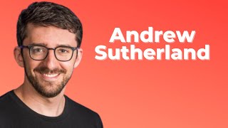 Andrew Sutherland Quizlet Story
