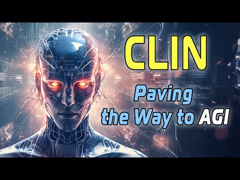 Unveiling CLIN: Pioneering the Path to Artificial General Intelligence