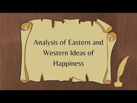 Analysis of Estern and Western Ideals of Happiness - Bertrand Russell