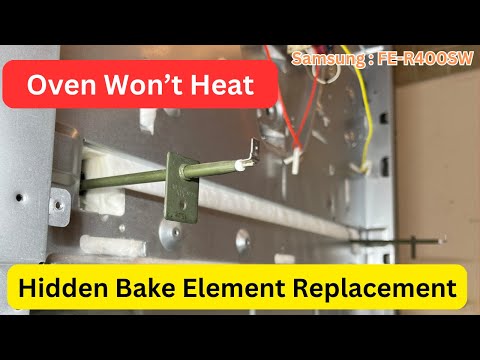 How to Replace A Hidden Bake Element on Samsung Oven