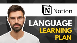 How To Make The Best Language Learning Plan In Notion ( Free Template) | Quick Guide 2025