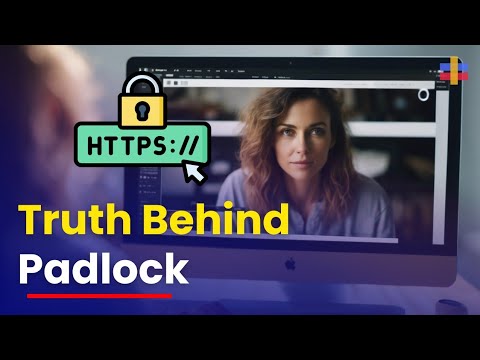 The Truth Behind the Padlock Icon on Your Web Browser (What It Truly Means?)
