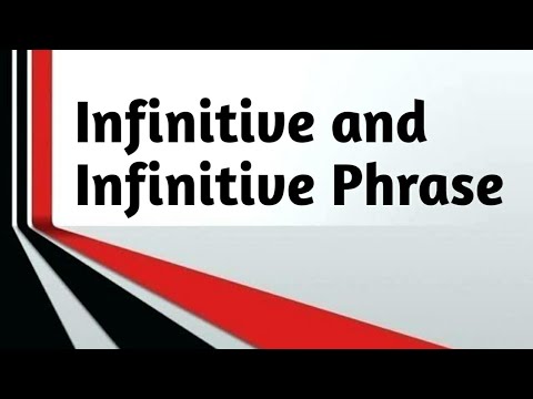 Infinitive and Infinitive Phrase