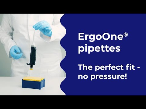 ErgoOne® pipettes – the perfect fit, no pressure.