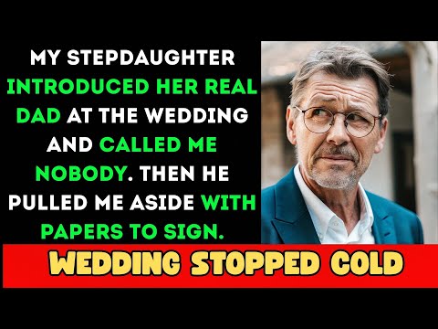 Stepdaughter Called Me Nobody at Her Wedding - Her Real Dad Tried to Scam Me