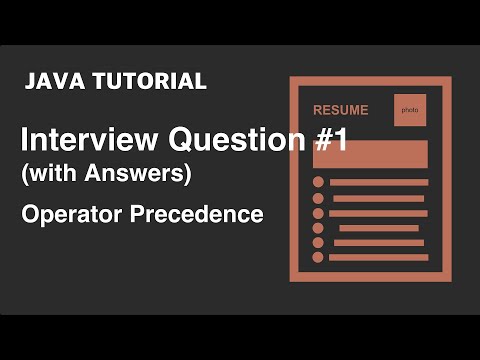 Java Tutorial: Interview Question #1 - How well do you know Java Operator Precedence?