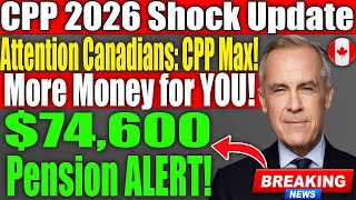 Big CPP Update 2026 | $74,600 Max Earnings Increase Explained