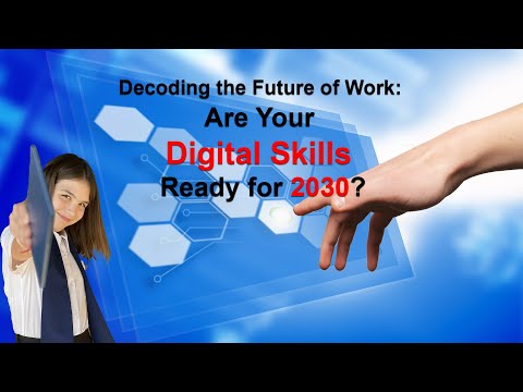 Are Your Digital Skills Ready for 2030?