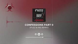 USHER - CONFESSIONS PART II (FUZZ & NIE REMIX)