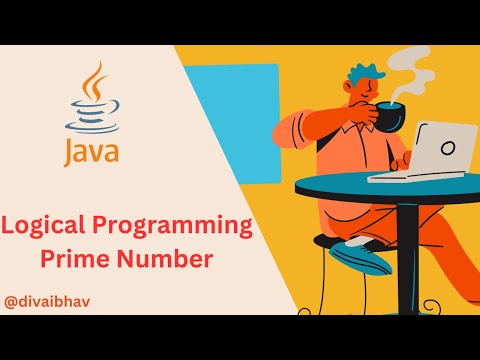 Prime Number - How to Check if a Number is Prime in Java | Logical Programming | Java Tutorial