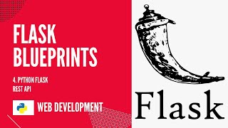 Flask API Project Blueprints. Build and Deploy a Python Flask REST API with JWT #4
