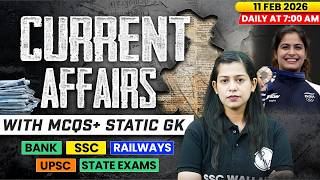 Current Affairs Today | 11 Feb Current Affairs 2026 | Current Affairs for SSC | By Krati Mam