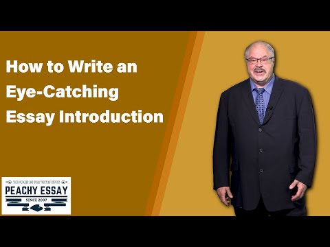 How to Write an Eye-Catching Essay Introduction - Peachy Essay