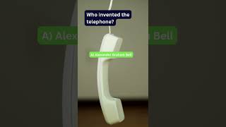 Who invented the telephone?