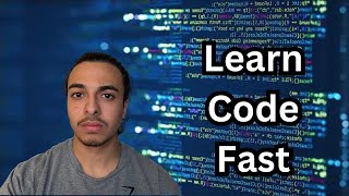 How to Learn Code Fast
