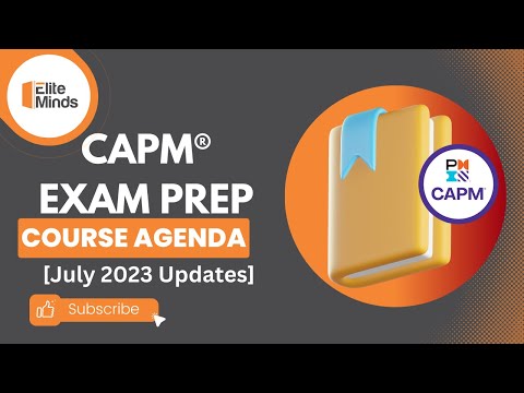 CAPM Exam Prep Course Agenda [July 2023 Updates]