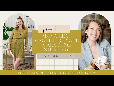 How to add a Lead Magnet to your Marketing Strategy with Katie Boyce