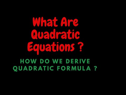 Quadratic Formula | Derivation of Quadratic Formula | Lecture 1