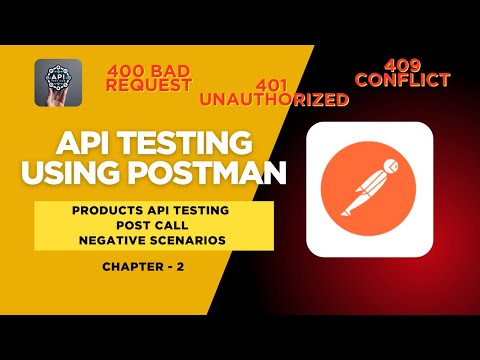 API Testing with Postman - Part 2 | Negative Scenarios for POST Product | 400, 401, 409 Errors Test