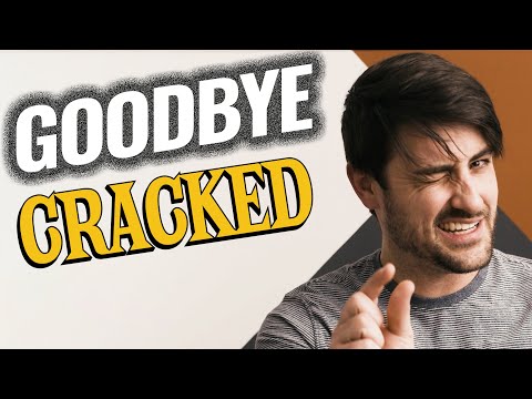 Goodbye, Cracked