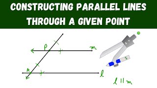 Constructing Parallel Lines Through a Given Point - Geometry