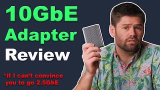 Who Makes the BEST 10GbE Adapter?