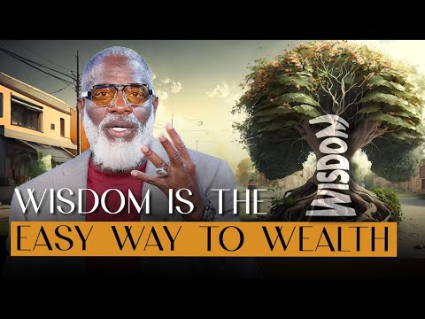 Get Wisdom To Get Wealthy