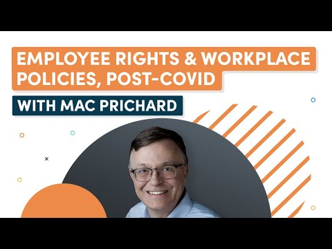 Post-Covid Workplace Polices: Interview With Mac Prichard