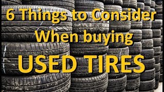 Is buying USED TIRES an OK thing to do?