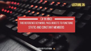this keyword in c# hindi | this keyword | static member | const keyword | pass model to method