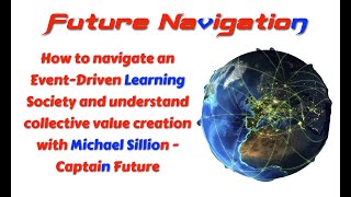 Navigating an event-driven learning society and economy.