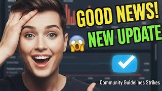 "Good news for creators! New update to YouTube Community Guidelines strikes"