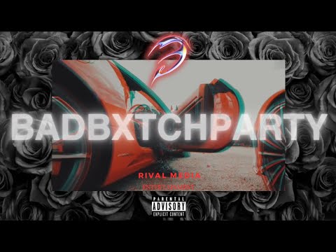 BADBXTCHPARTY