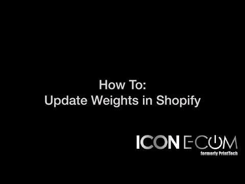 Shopify How to Update Weights