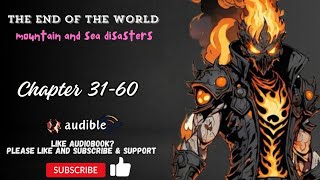 The end of the world: mountain and sea disasters Chapter 31-60