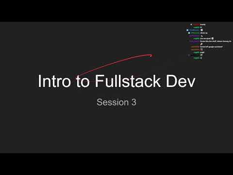 Intro to Fullstack Dev - Session 3