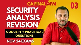 03. SECURITY ANALYSIS Revision | CA Final AFM Nov 24 Exam