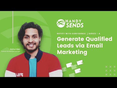 #LeadGeneration Notify with Confidence Series -  4  Generate Qualified #Leads via #emailmarketing