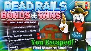 NEW! How to Get INFINITE BONDS and WINS with SCRIPTS.. (Roblox Dead Rails Script)!!!