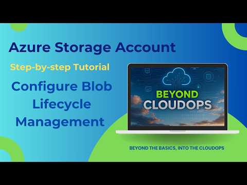 Configure Azure Storage Lifecycle Management | Move Blobs to Cool, Cold & Archive Automatically