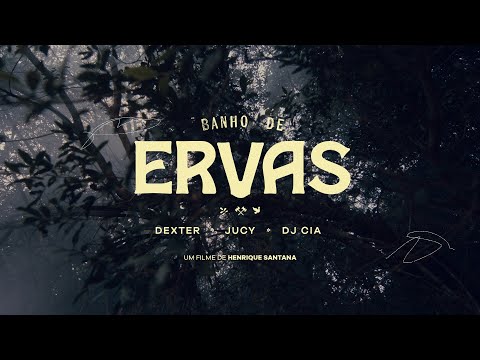 DJCIA , DEXTER & JUCY - BANHO DE ERVAS